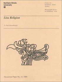 Lisu Religion (Occasional Paper Number 13, 1989)