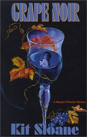 Grape Noir (Margot O'Banion Mysteries)