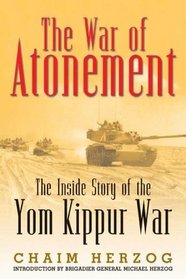 WAR OF ATONEMENT: The Inside Story of the Yom Kippur War