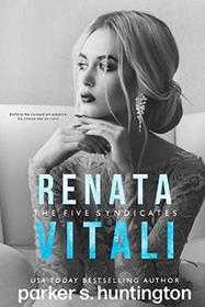 Renata Vitali: A Prequel to Damiano De Luca (The Five Syndicates)