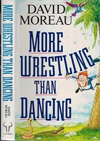 More Wrestling Than Dancing