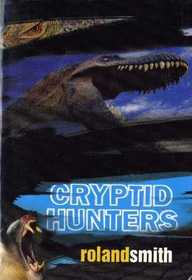 Cryptid Hunters (Cryptid Hunters, Bk 1)