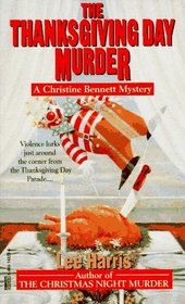 The Thanksgiving Day Murder (Christine Bennett, Bk 6)