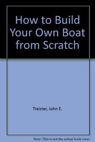 How to build your own boat from scratch