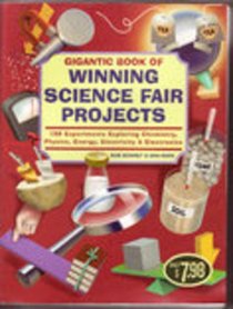 Gigantic Book of Winning Science Fair Projects
