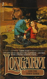 Longarm and the Town Tamer (Longarm, Bk 23)