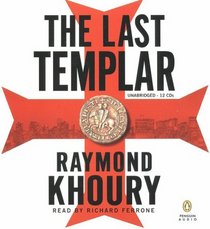 The Last Templar (Sean Reilly and Tess Chaykin, Bk 1) (Audio CD) (Unabridged)