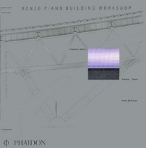 Renzo Piano Building Workshop - Volume 3 (Renzo Piano Building Workshop (Paperback))