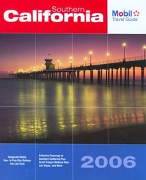 Mobil Travel Guide: Southern California 2006 (Mobil Travel Guide Southern California (South of Fresno))