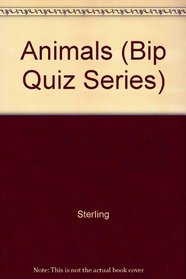 Animals (Bip Quiz Series)