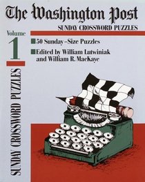 Washington Post Sunday Crossword Puzzles, Volume 1