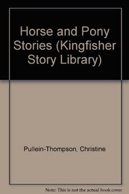 Horse and Pony Stories (Story Library)