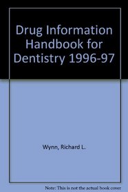 Drug Information Handbook for Dentistry 1996-97