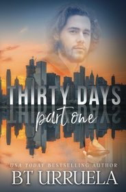 Thirty Days: Part One: A SwipeDate Novella (Volume 1)