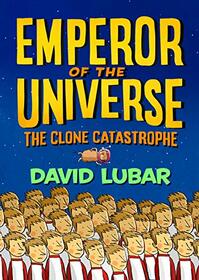 The Clone Catastrophe: Emperor of the Universe (Emperor of the Universe, 2)