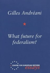What Future for Federalism?