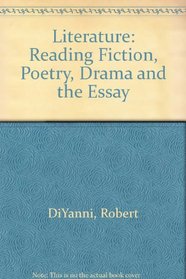 Literature: Reading Fiction, Poetry, Drama, and the Essay