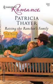 Raising the Rancher's Family (Rocky Mountain Brides, Bk 1) (Harlequin Romance, No 3943)