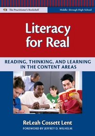 Literacy for Real: Reading, Thinking, and Learning in the Content Areas (Language & Literacy Practitioners Bookshelf) (Language and Literacy Practitioners Bookshelf)