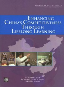 Enhancing China's Competitiveness Through Lifelong Learning (Wbi Development Studies)