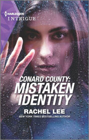 Mistaken Identity (Conard County: Next Generation, Bk 49) (Harlequin Intrigue, No 2055)
