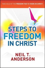 Steps to Freedom in Christ: Workbook