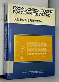 Error-Control Coding for Computer Systems (Prentice Hall series in computer engineering)