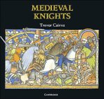 Medieval Knights (Cambridge Introduction to World History)