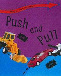 Push and Pull (Ways into Science)