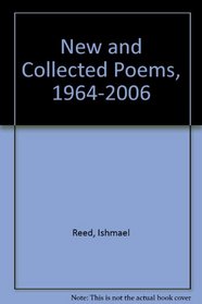 New and Collected Poems, 1964-2006