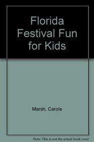 Florida Festivals! (Carole Marsh Florida Books)