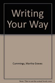 Writing Your Way: A Writing Workshop for Advanced Learners