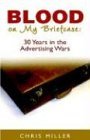 Blood On My Briefcase: 30 Years In The Advertising Wars