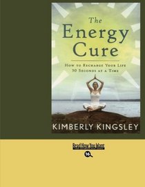 THE ENERGY CURE (EasyRead Large Bold Edition)