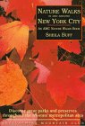 Nature Walks In and Around New York City: Discover Great Parks and Preserves throughout the Tri-State Metropolitan Area