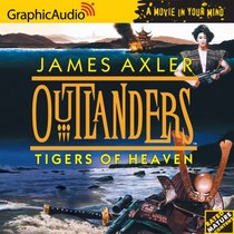 Outlanders: Tigers of Heaven (Outlanders) (Outlanders)