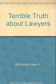 Terrible Truth about Lawyers