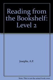 Reading From The Bookshelf: Level Two