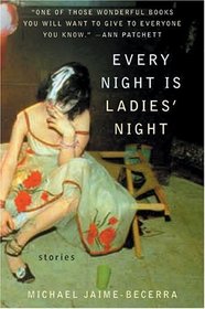 Every Night Is Ladies' Night : Stories