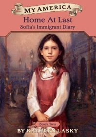 Home at Last: Sofia's Immigrant Diary, Book Two (My America)