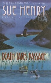 Death Takes Passage (Alaska Mysteries (Prebound))