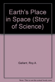 Earth's Place in Space (Story of Science)