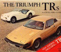 The Triumph TRs: A Collector's Guide