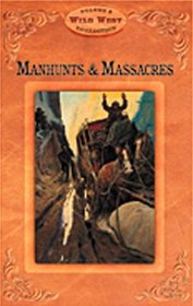 Manhunts and Massacres (Wild West)