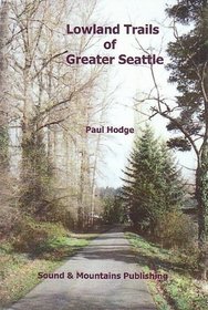 Lowland Trails of Greater Seattle
