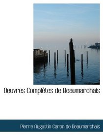 Oeuvres Compltes de Beaumarchais