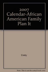 2007 Calendar-African American Family Plan It