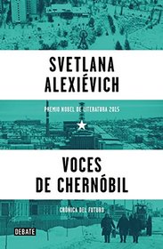 Voces de Chernbil (Voices from Chernobyl) (Spanish Edition)
