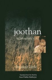 Joothan: An Untouchable's Life