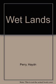Wet Lands